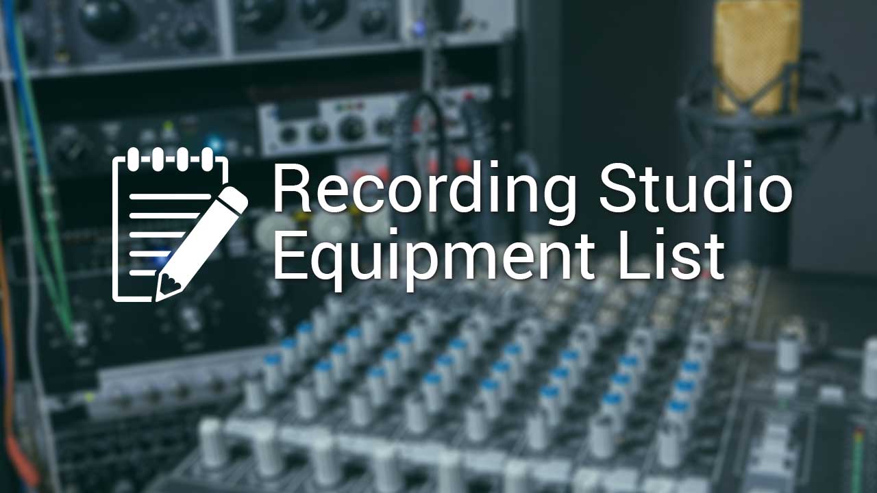 Recording Studio Equipment List