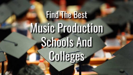 Best Music Production Schools and Colleges
